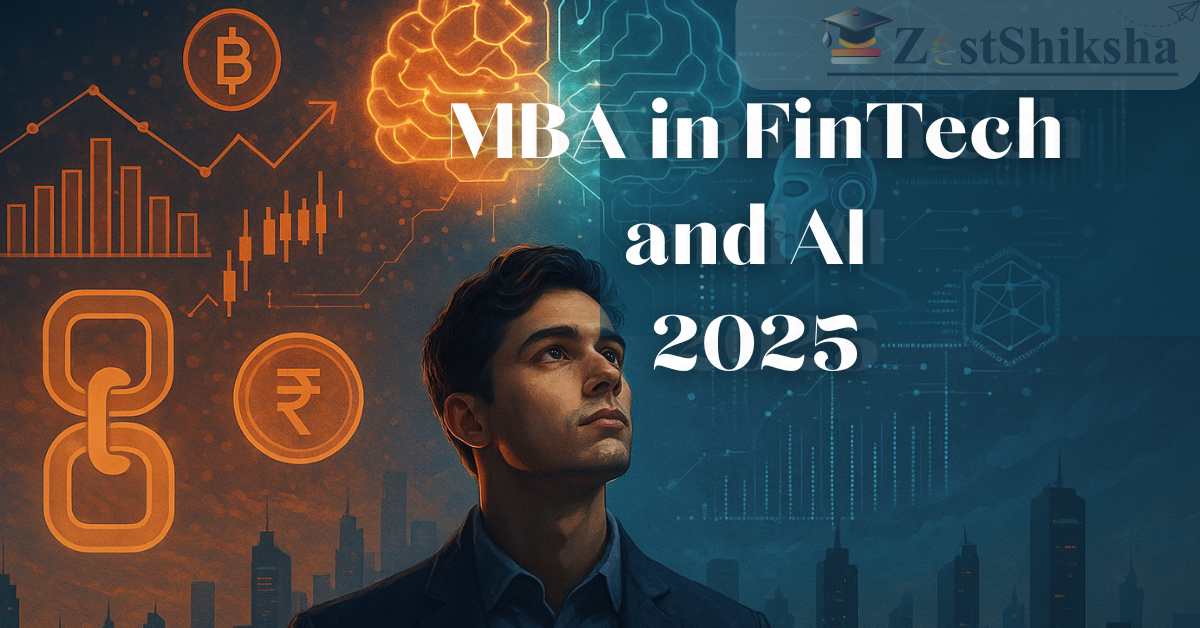 MBA in FinTech and AI 2025: New-Age Specializations that Pay