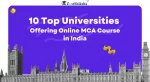 10 Top Universities Offering Online MCA Course in India